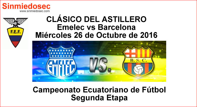 Emelec vs Barcelona 26 de Octubre de 2016
