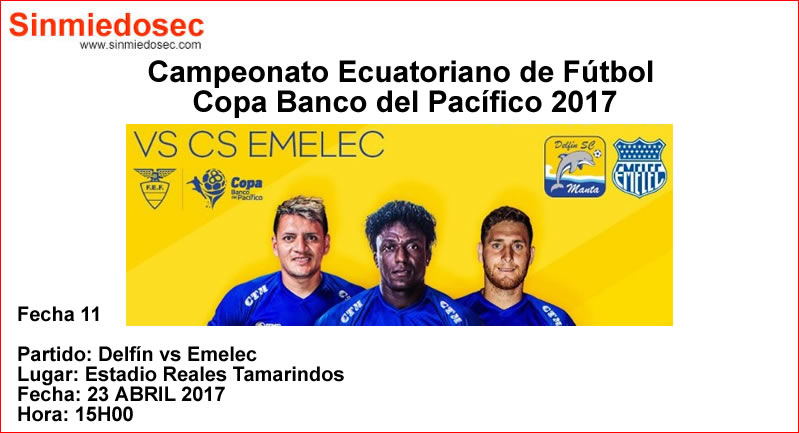 DELFÍN VS EMELEC (23-04-2017)
