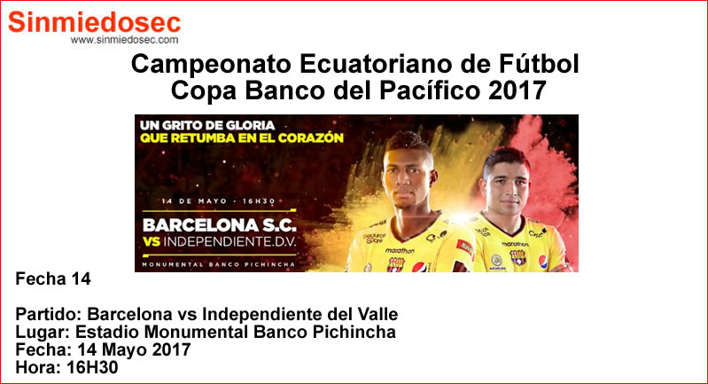 BARCELONA VS INDEPENDIENTE DEL VALLE (14-05-2017)
