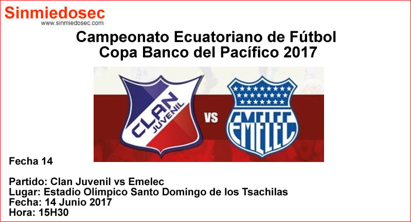 CLAN JUVENIL VS EMELEC (14-06-2017)