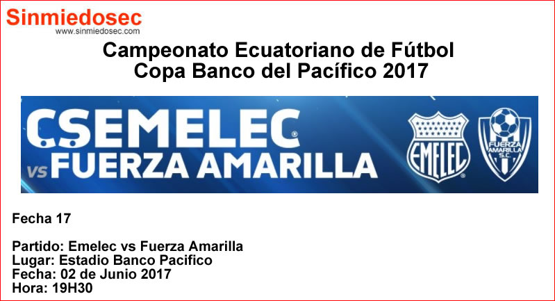 EMELEC VS FUERZA AMARILLA (02-06-2017)