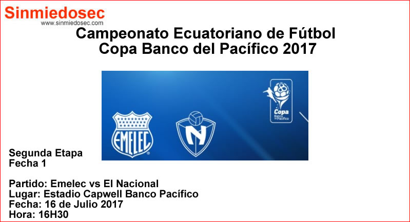 EMELEC VS EL NACIONAL (16-07-2017)