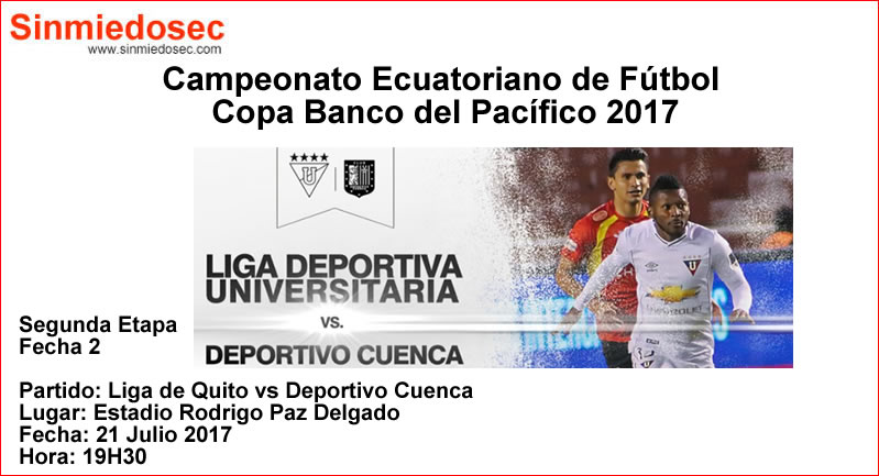 LIGA DE QUITO VS DEPORTIVO CUENCA (21-07-2017)