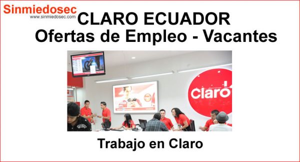 CLARO ECUADOR Ofertas de Empleo