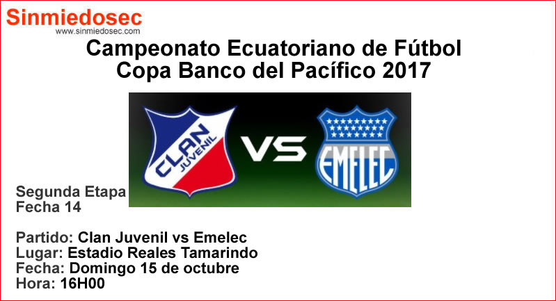 CLAN JUVENIL VS EMELEC (15-10-2017)