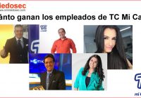Cuánto ganan los empleados de TC Mi Canal